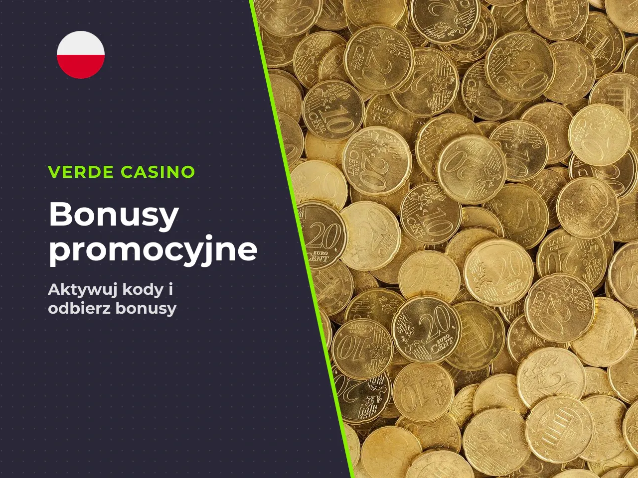 Jakie bonusy można otrzymać z promo code Verde Casino. Za pośrednictwem kodów gracz uruchamia pakiety podwyższające saldo początkowe, paczki spinów dla konkretnych mechanik gier oraz hybrydy obu tych 