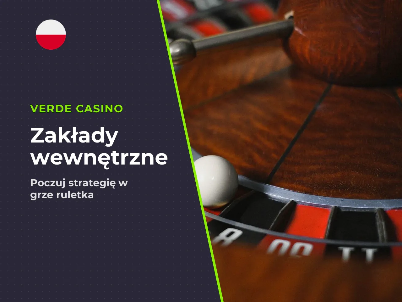 Inside bets — pojedyncze numery i małe grupy. Zakłady wewnętrzne obejmują obstawianie pojedynczych liczb oraz małych bloków położonych w centrum planszy. Charakteryzują się bardzo niskimi prawdopodobi