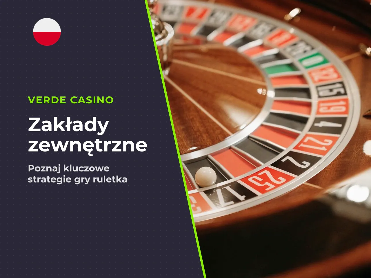 Outside bets — Red, Black, Odd, Even i inne. Opcje szerokiego przewidywania nazywane są zakładami zewnętrznymi. Obejmują pakiety takie jak **czerwone** (*red*), **czarne** (*black*), **nieparzyste** (