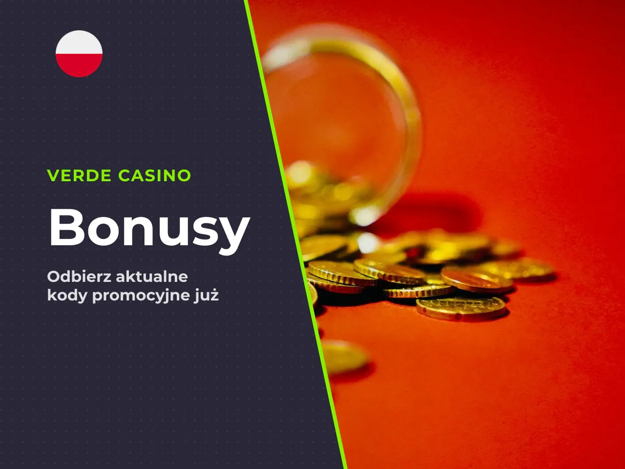 Czy verdecasino bonus i Verde Casino bonus oznaczają to samo. Tak. Różnice w zapisie — „verdecasino bonus", „verde casino bonus", „bonus verde casino" czy nawet „verde kasyno bonus" — wynikają wyłączn